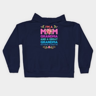 Mothers Day, Im A Mom Grandma And A Great Grandma Nothing Scares Me Kids Hoodie